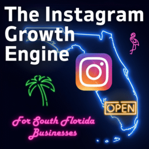 Instagram South Florida Growth Engine