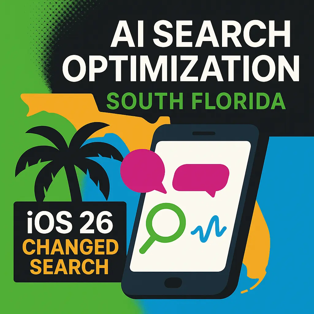 Colorful vector image showing smartphone with AI icons over a Florida map, with text that reads ‘iOS 26 Changed Search’ and ‘Is Your Business Ready’ — representing AI Search Optimization South Florida.